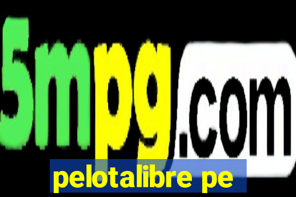 pelotalibre pe